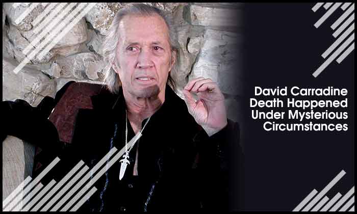 David Carradine Death Happened Under Mysterious Circumstances