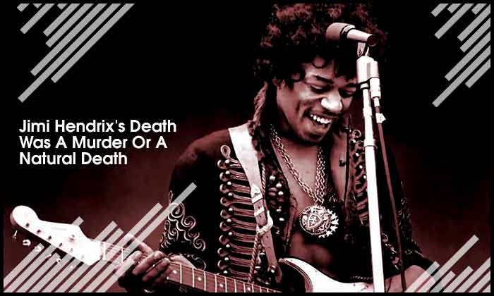 Jimi Hendrix's Death Was A Murder Or A Natural Death?