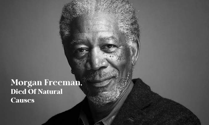 1. Morgan Freeman, Died Of Natural Causes