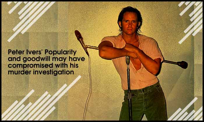 Peter Ivers' Popularity And Goodwill May Have Compromised With His Murder Investigation
