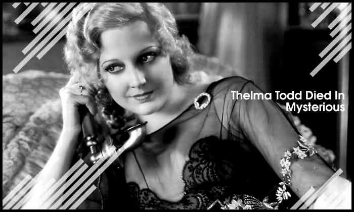 Thelma Todd Died In Mysterious Circumstances In Her Car